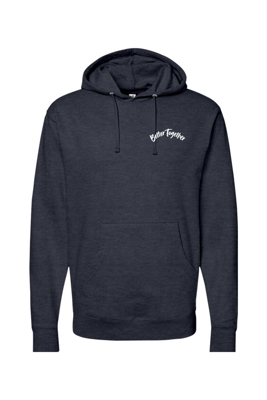 Better Together - Hoodie