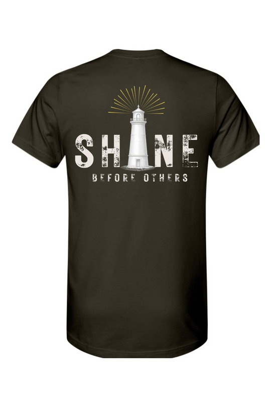 SHINE Before Others - T-Shirt