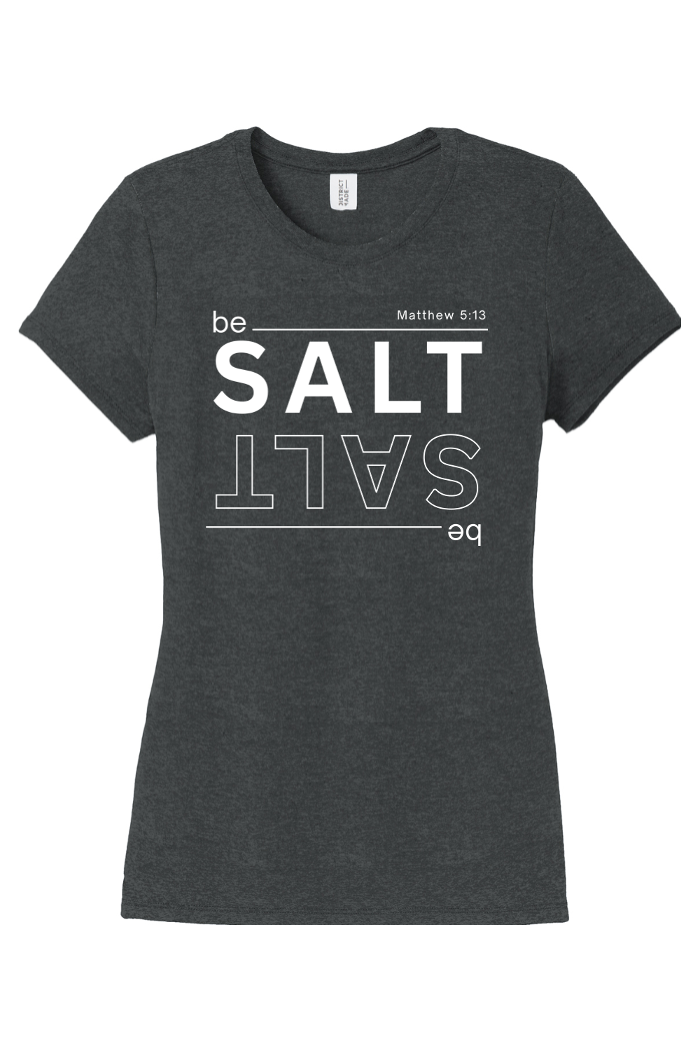 Be Salt - T-Shirt