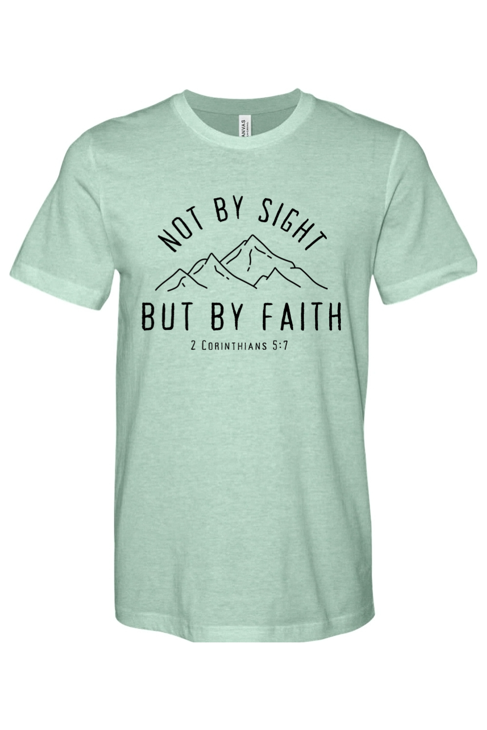 Not By Sight, But By Faith - Mountains