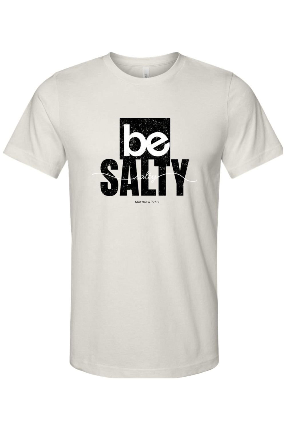 Be Salty T-Shirt