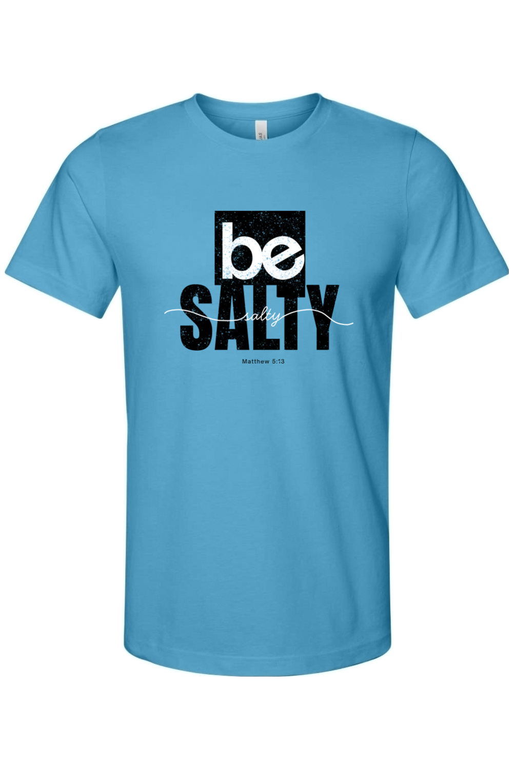 Be Salty T-Shirt
