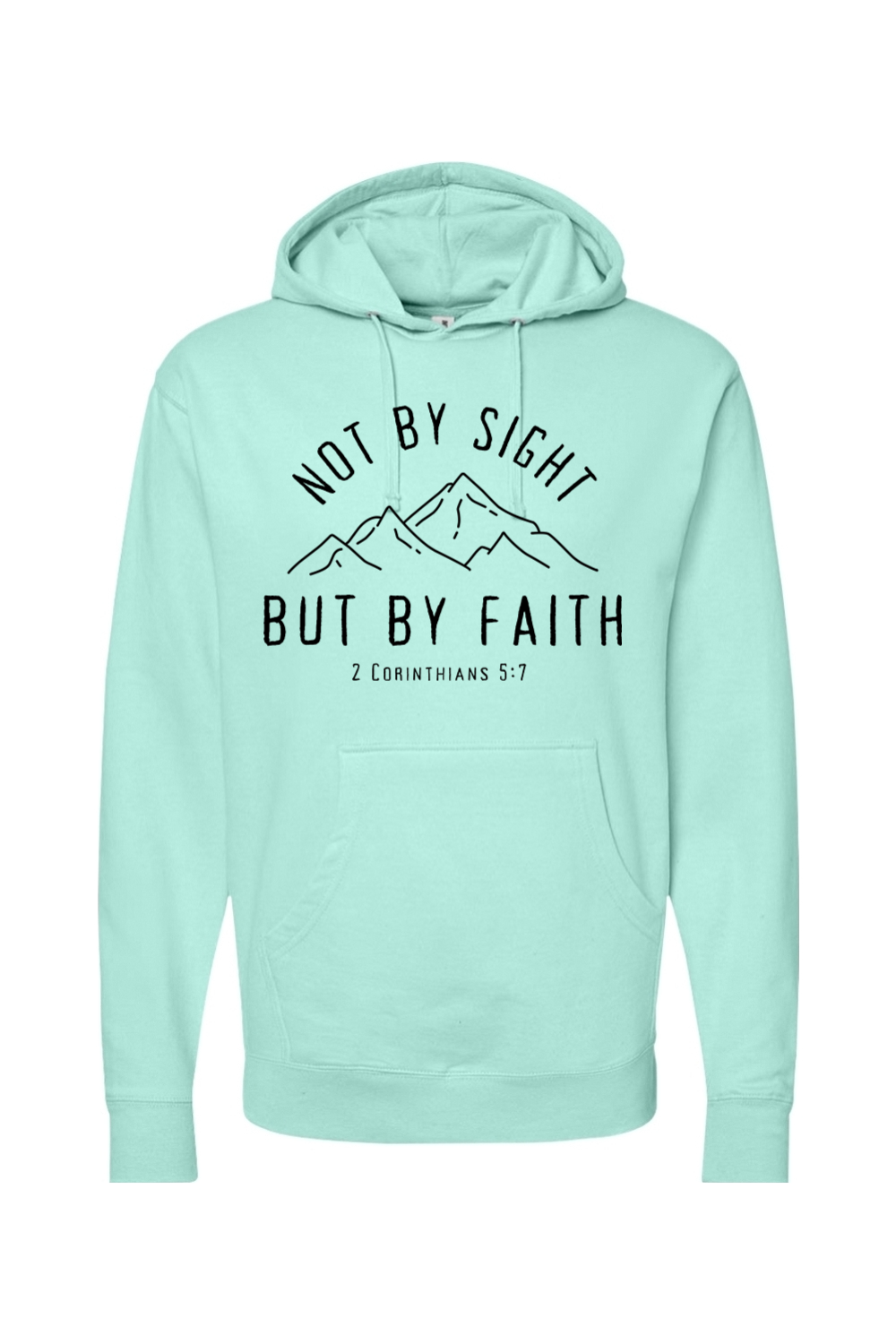 Not By Sight, But By Faith Mountains Sweatshirt