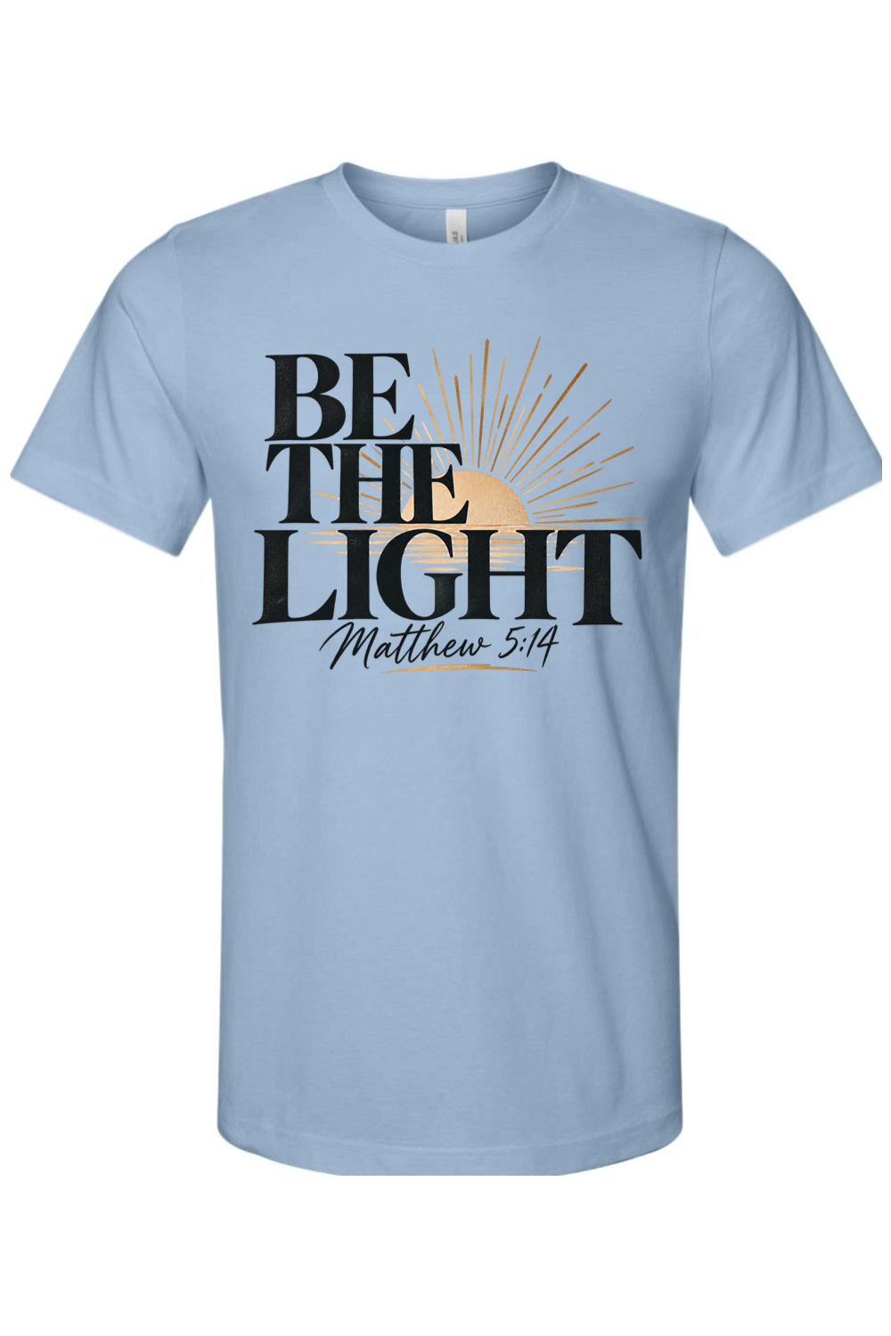 Be The Light - T-Shirt