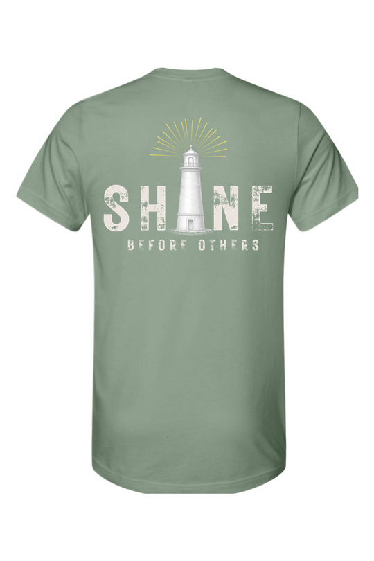 SHINE Before Others - T-Shirt