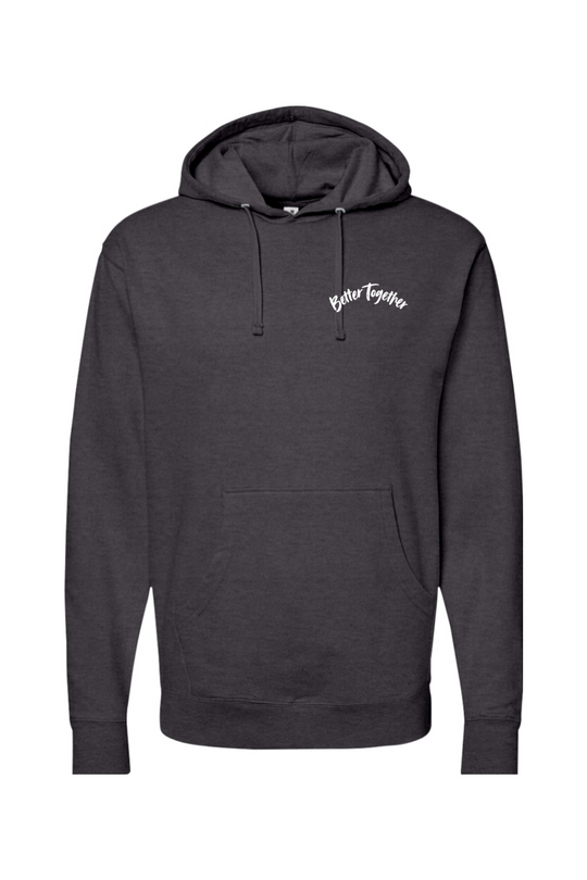 Better Together - Hoodie