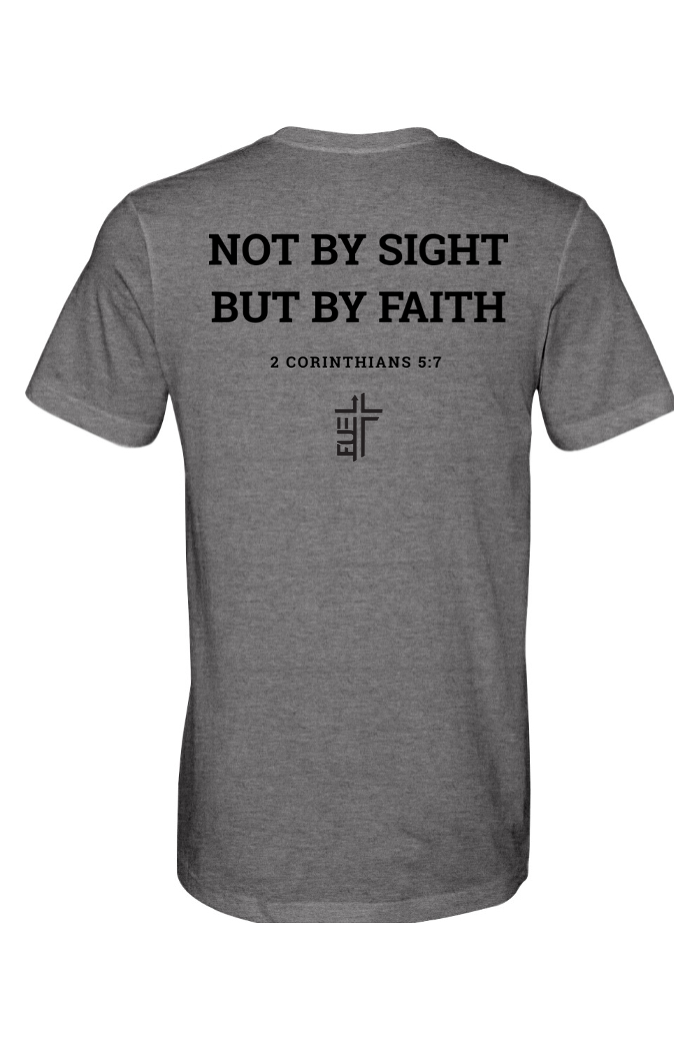Not By Sight, But By Faith - CVC Heathered Jersey Tee