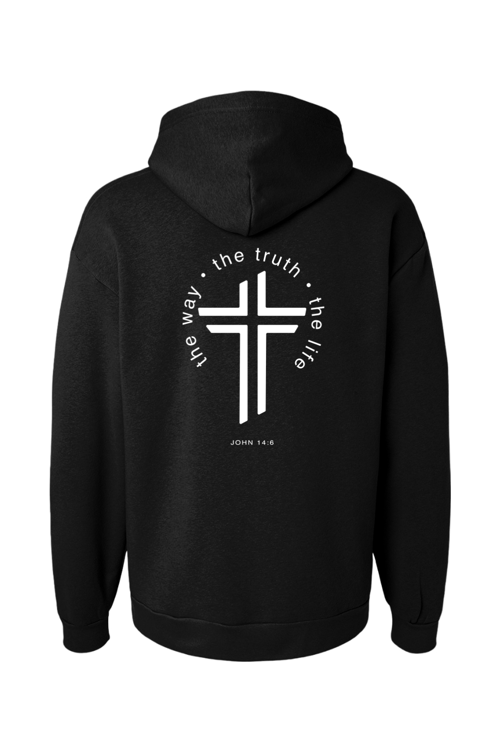 The Way. The Truth. The Life. - Hoodie