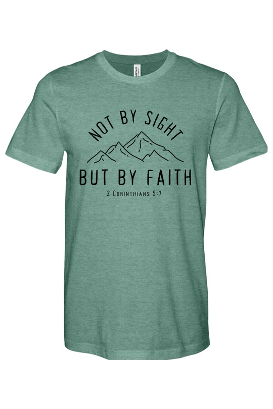 Not By Sight, But By Faith - Mountains