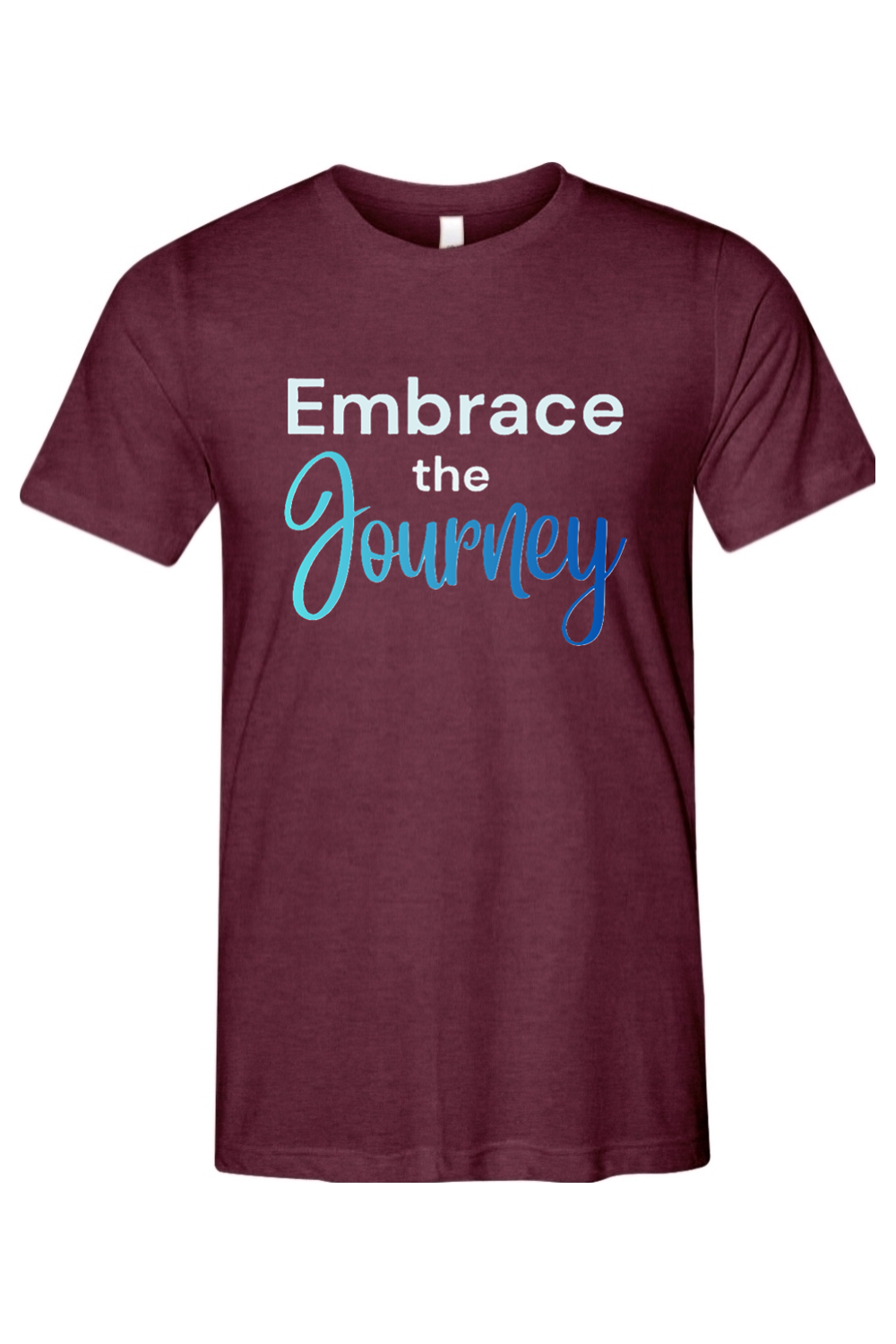 Embrace the Journey - T-Shirt