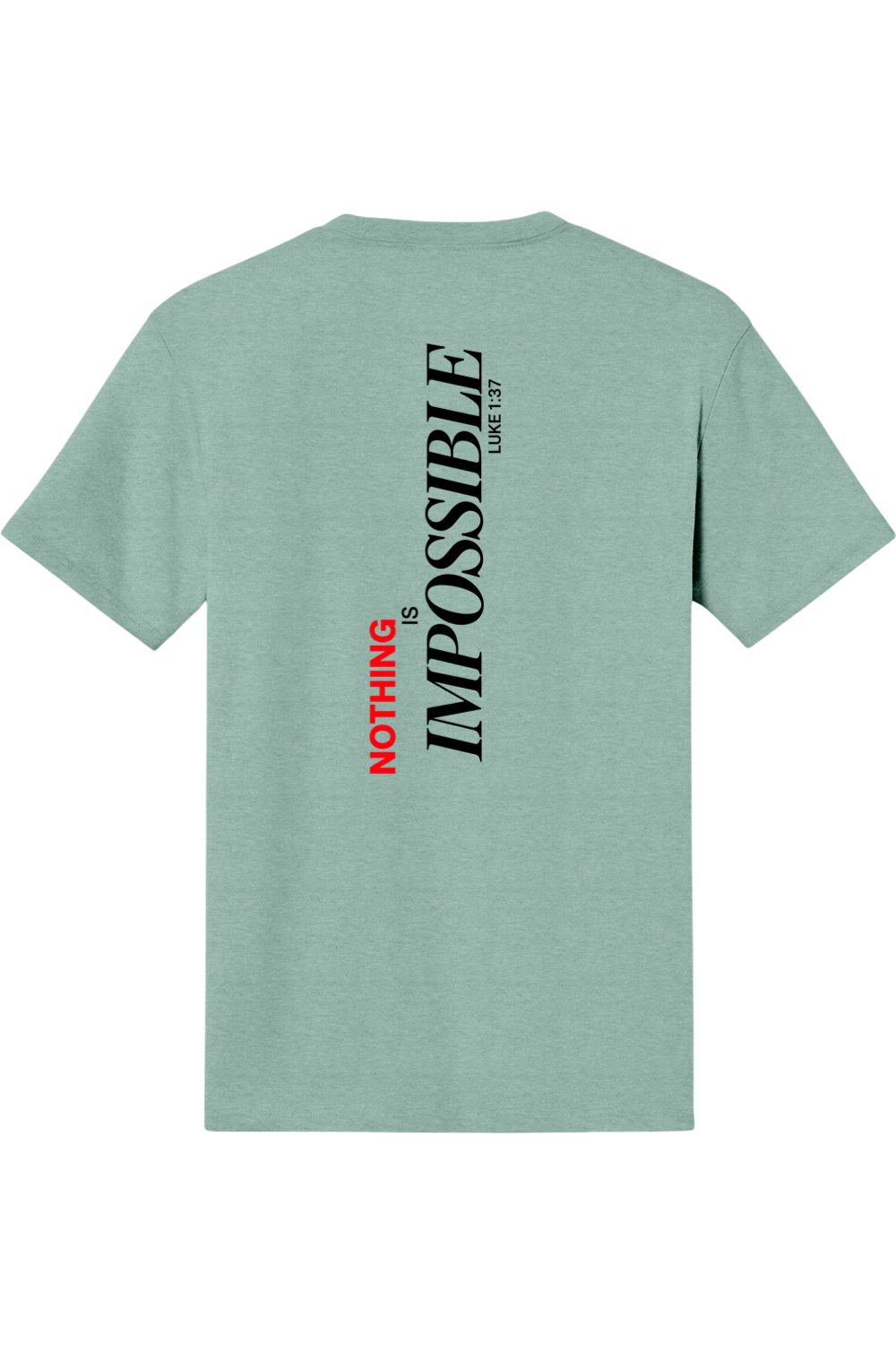 Nothing Is Impossible-T-shirt