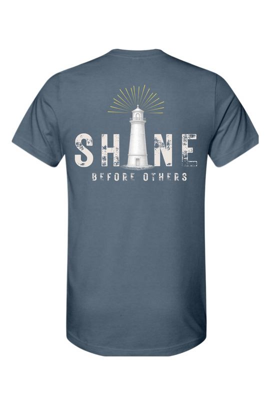 SHINE Before Others - T-Shirt