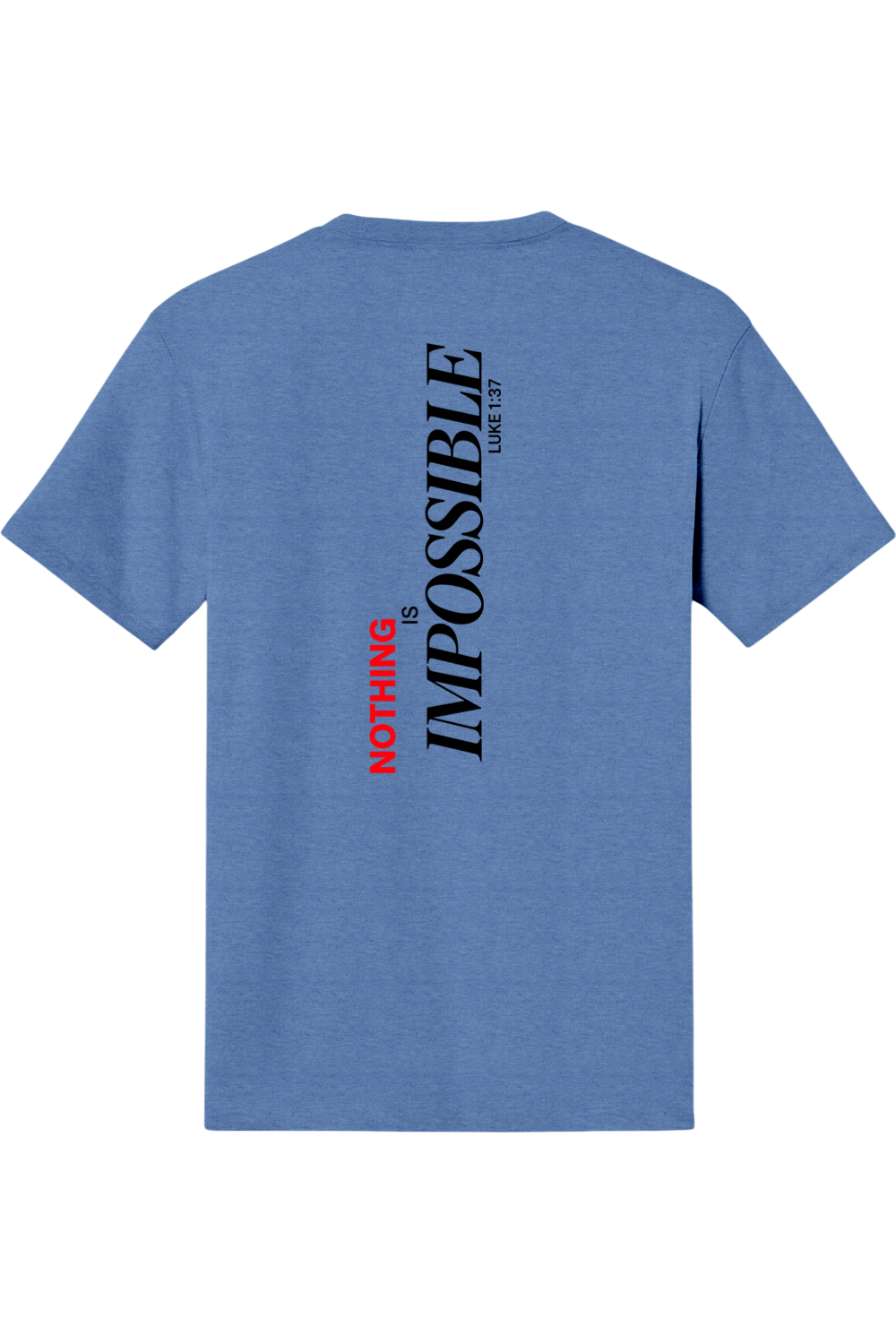 Nothing Is Impossible-T-shirt