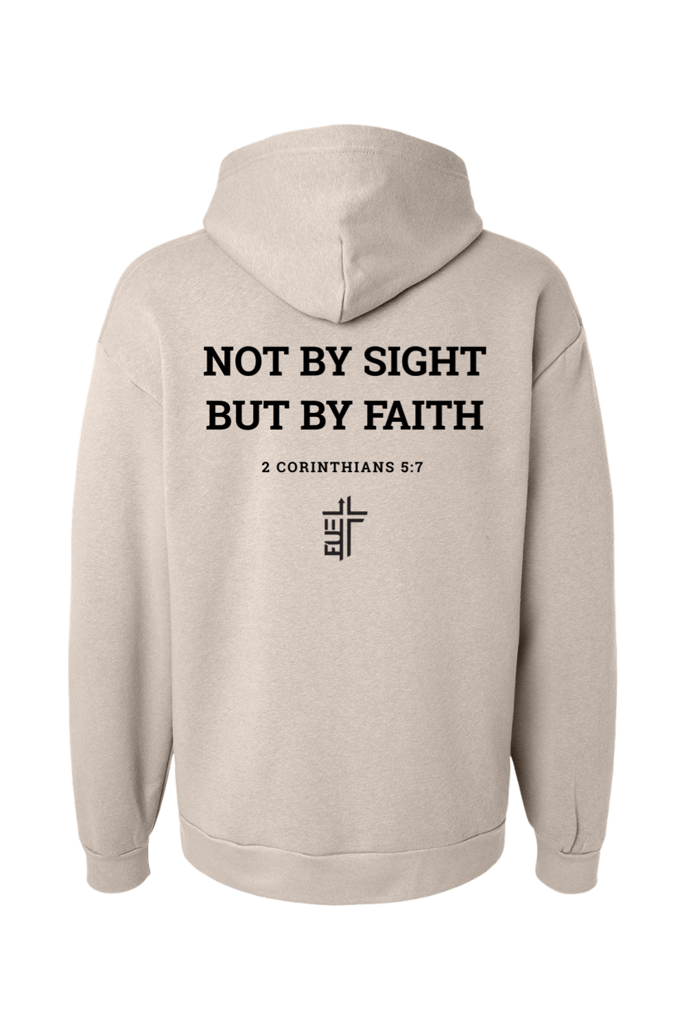 Not By Sight, But By Faith - Hoodie