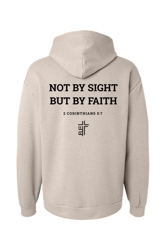 Not By Sight, But By Faith - Hoodie