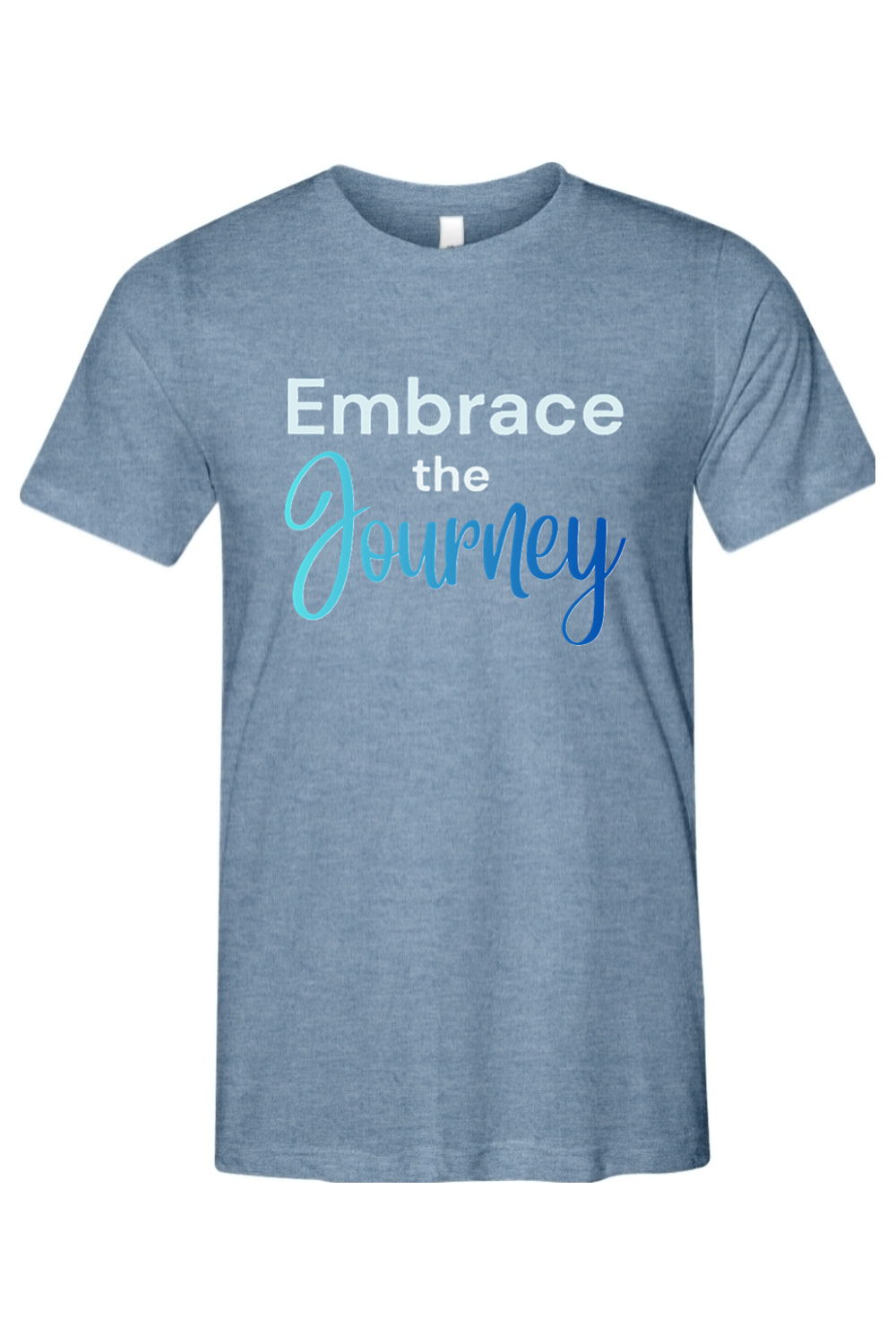 Embrace the Journey - T-Shirt