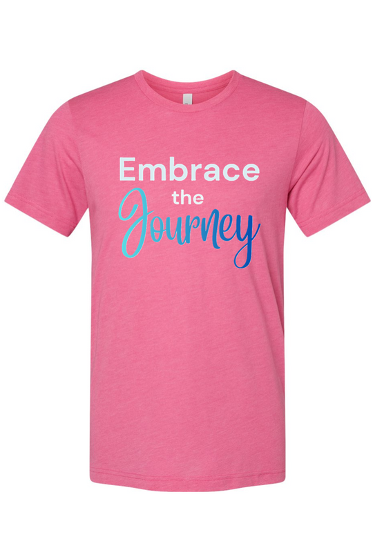 Embrace the Journey - T-Shirt