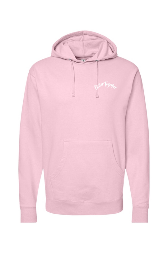 Better Together - Hoodie