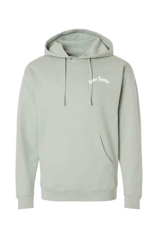 Better Together - Hoodie