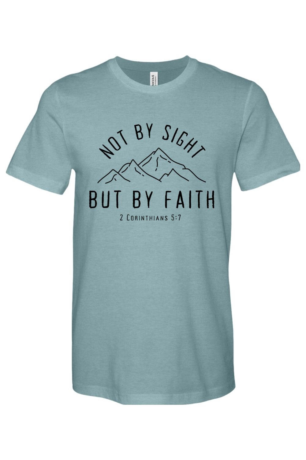 Not By Sight, But By Faith - Mountains