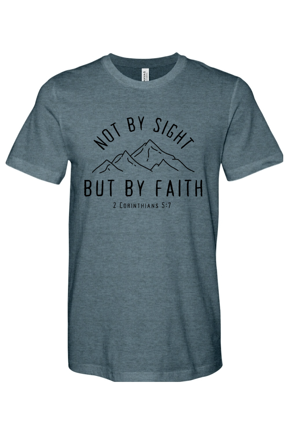 Not By Sight, But By Faith - Mountains