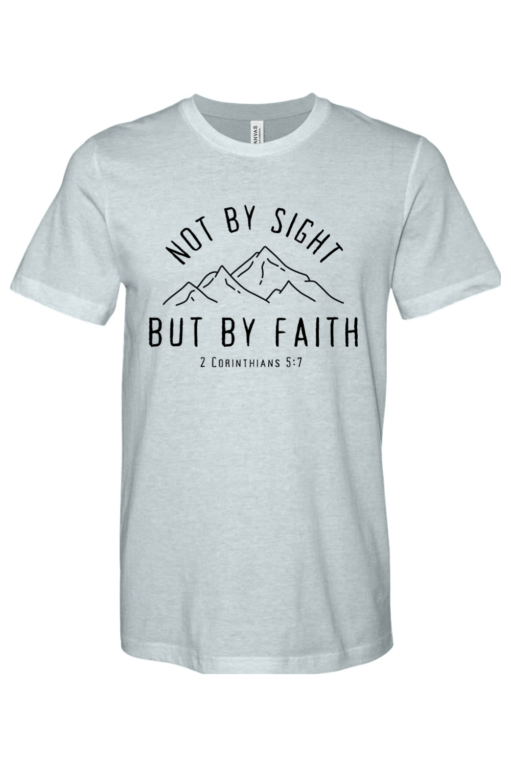 Not By Sight, But By Faith - Mountains