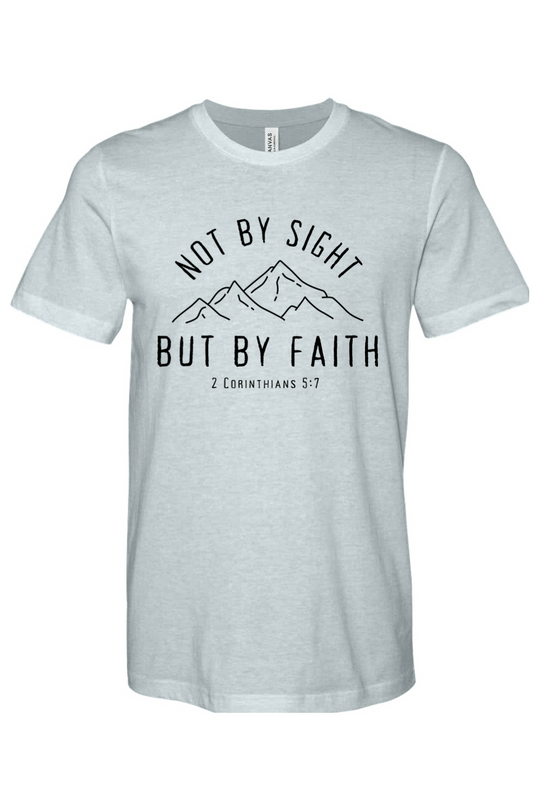 Not By Sight, But By Faith - Mountains