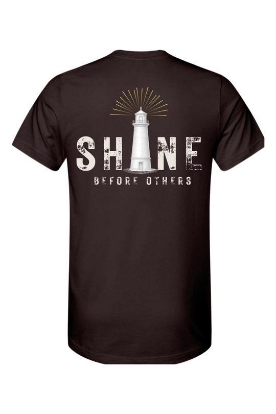 SHINE Before Others - T-Shirt