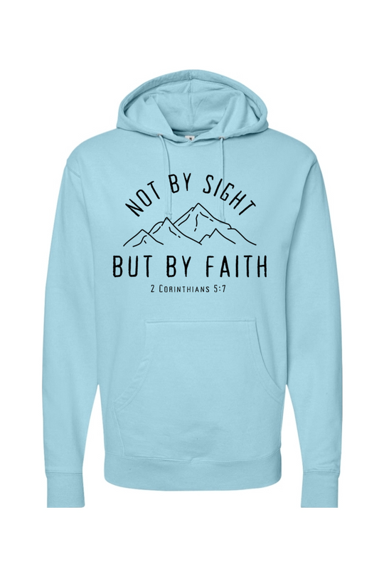 Not By Sight, But By Faith Mountains Sweatshirt