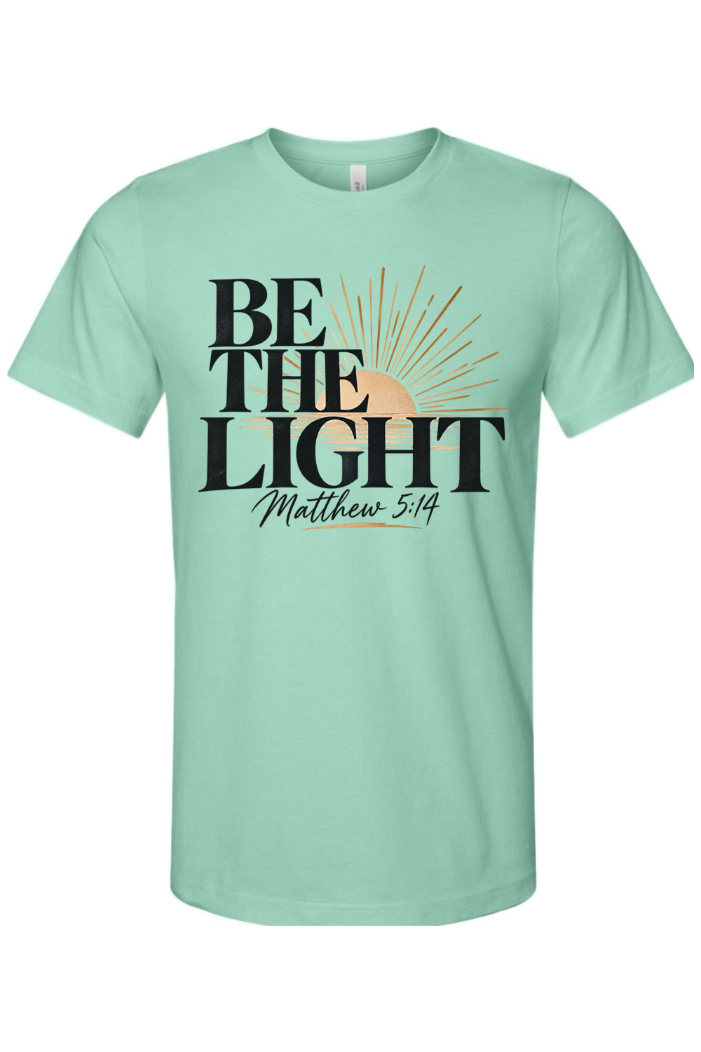 Be The Light - T-Shirt