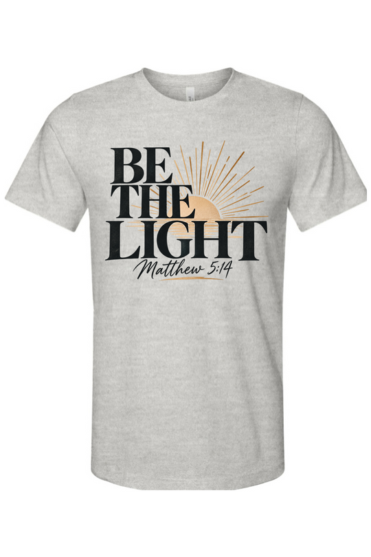 Be The Light - T-Shirt