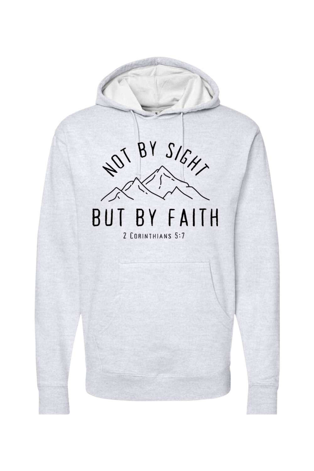 Not By Sight, But By Faith Mountains Sweatshirt