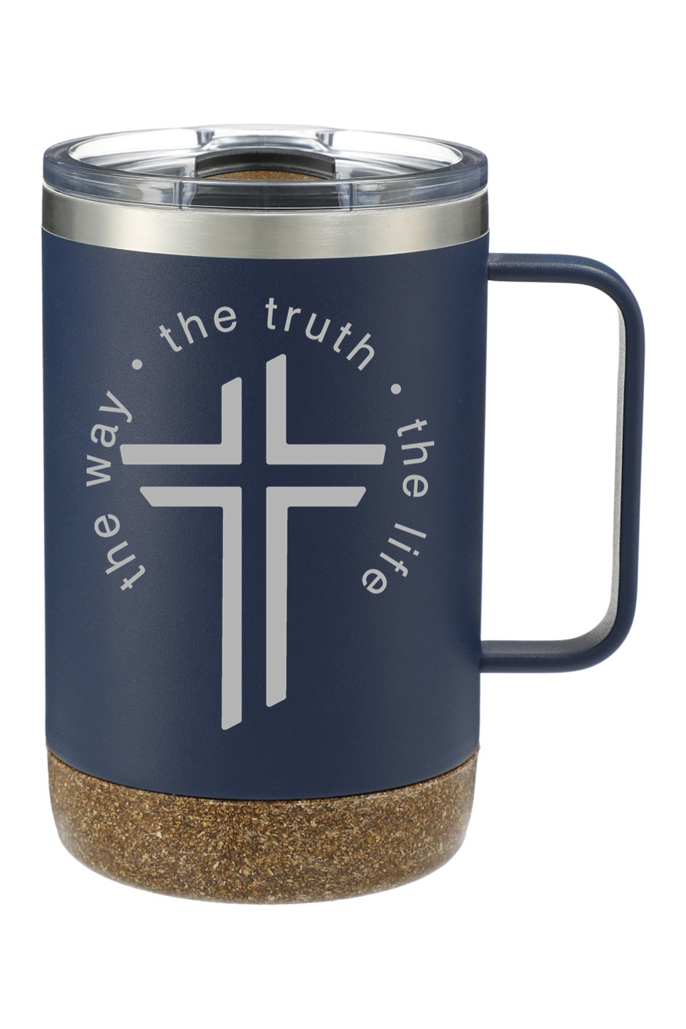 The Way, The Truth, The Life - Insulated Mug 14oz