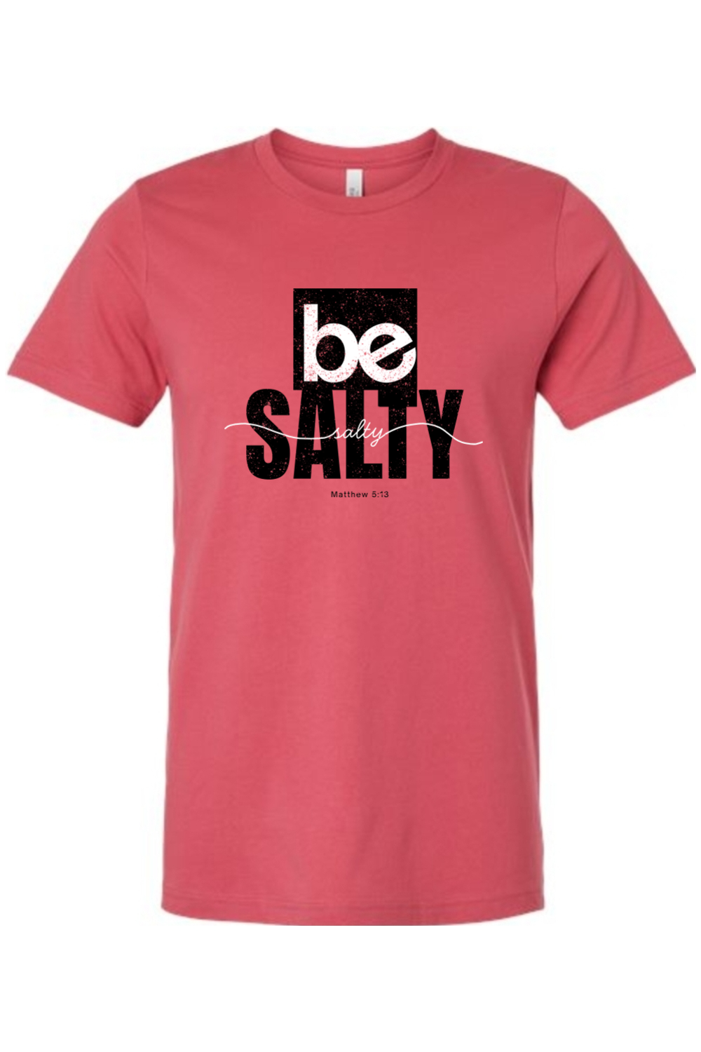 Be Salty T-Shirt