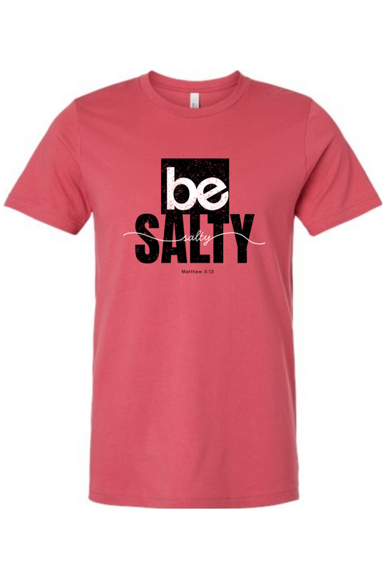 Be Salty T-Shirt