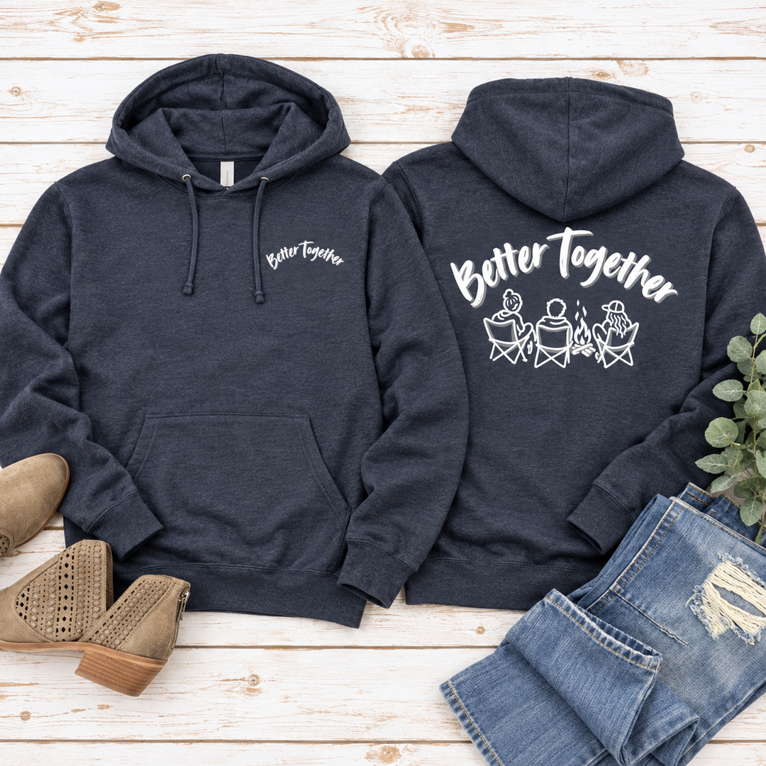 Better Together - Hoodie