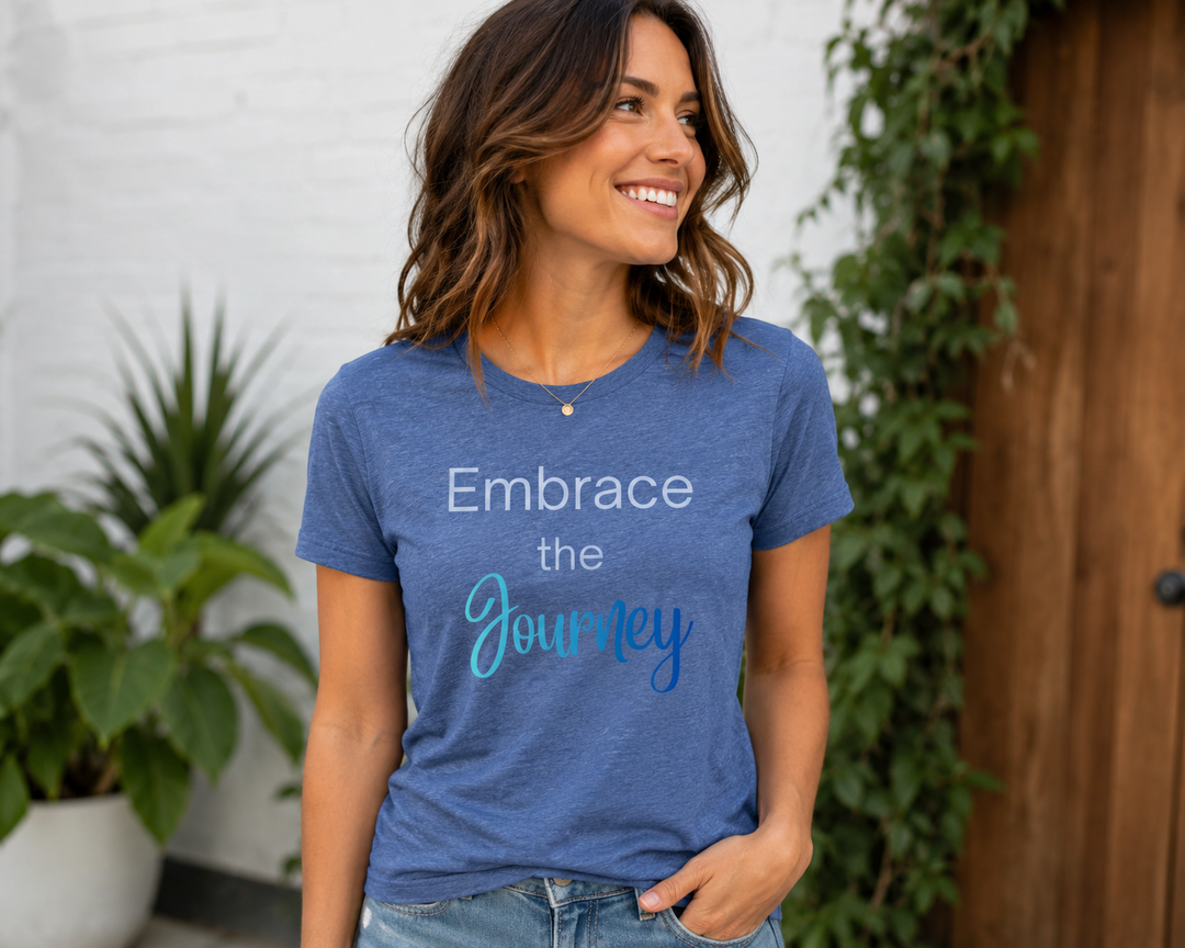 Embrace the Journey - T-Shirt